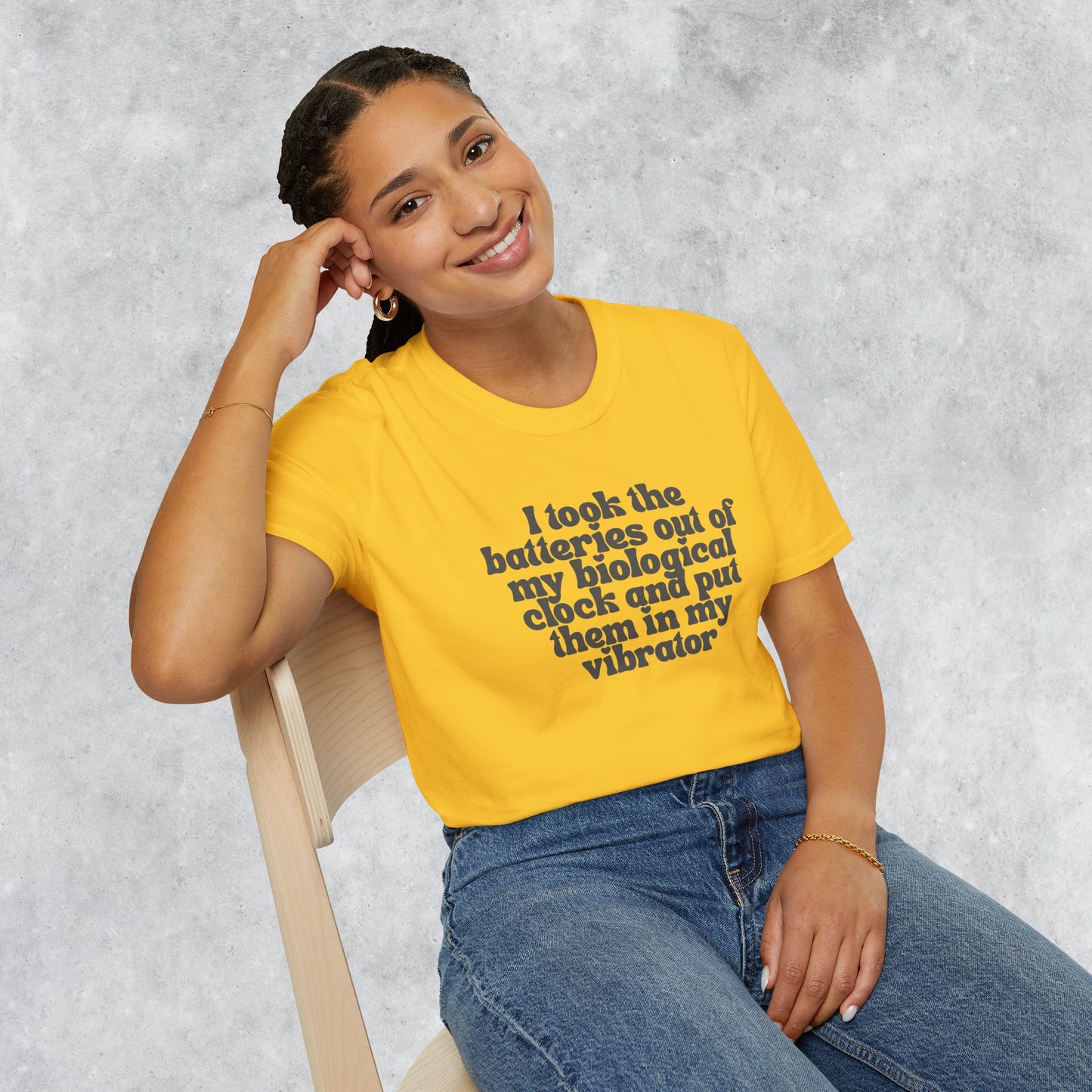 Sarcastic T-shirt: I Took the Batteries Out of My Biological Clock and Put Them in My Vibrator