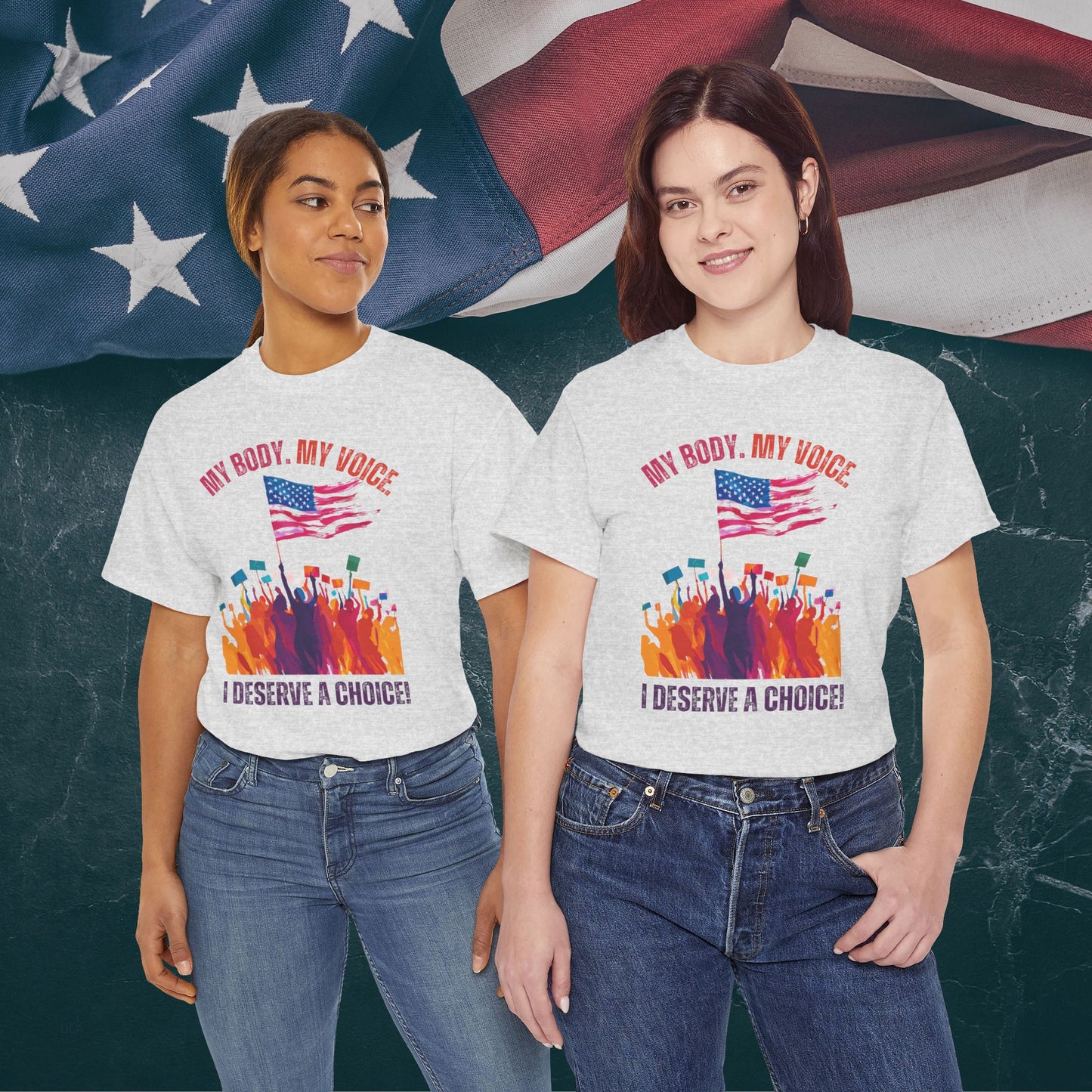 Feminist T-shirt : My Body, My Voice, I Deserve a Choice!