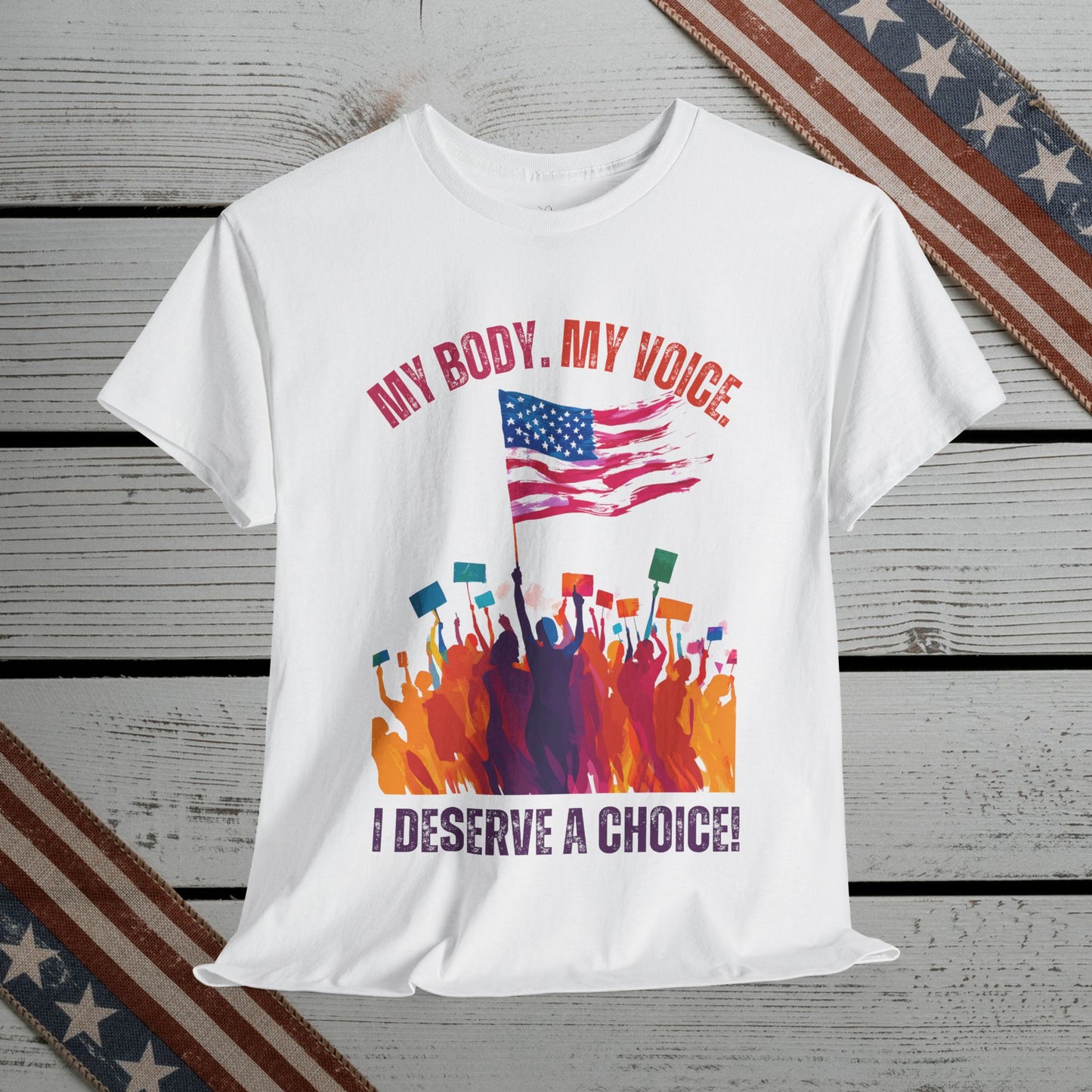Feminist T-shirt : My Body, My Voice, I Deserve a Choice!