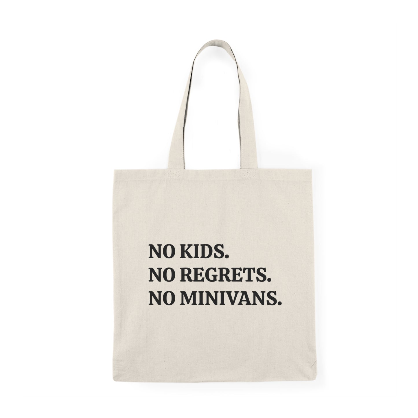 Eco-Friendly Tote Bag: No Kids, No Regrets, No Minivans