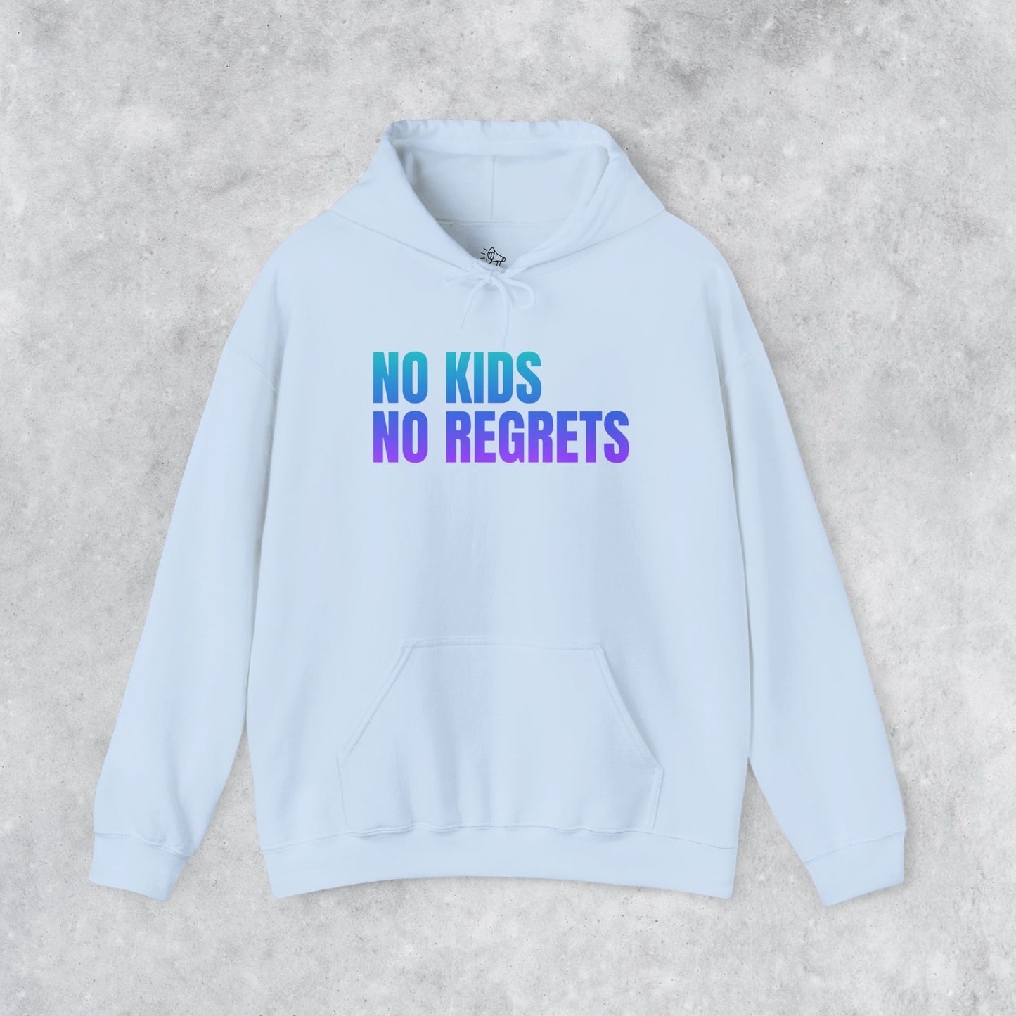 Unisex Hoodie: No Kids No Regrets