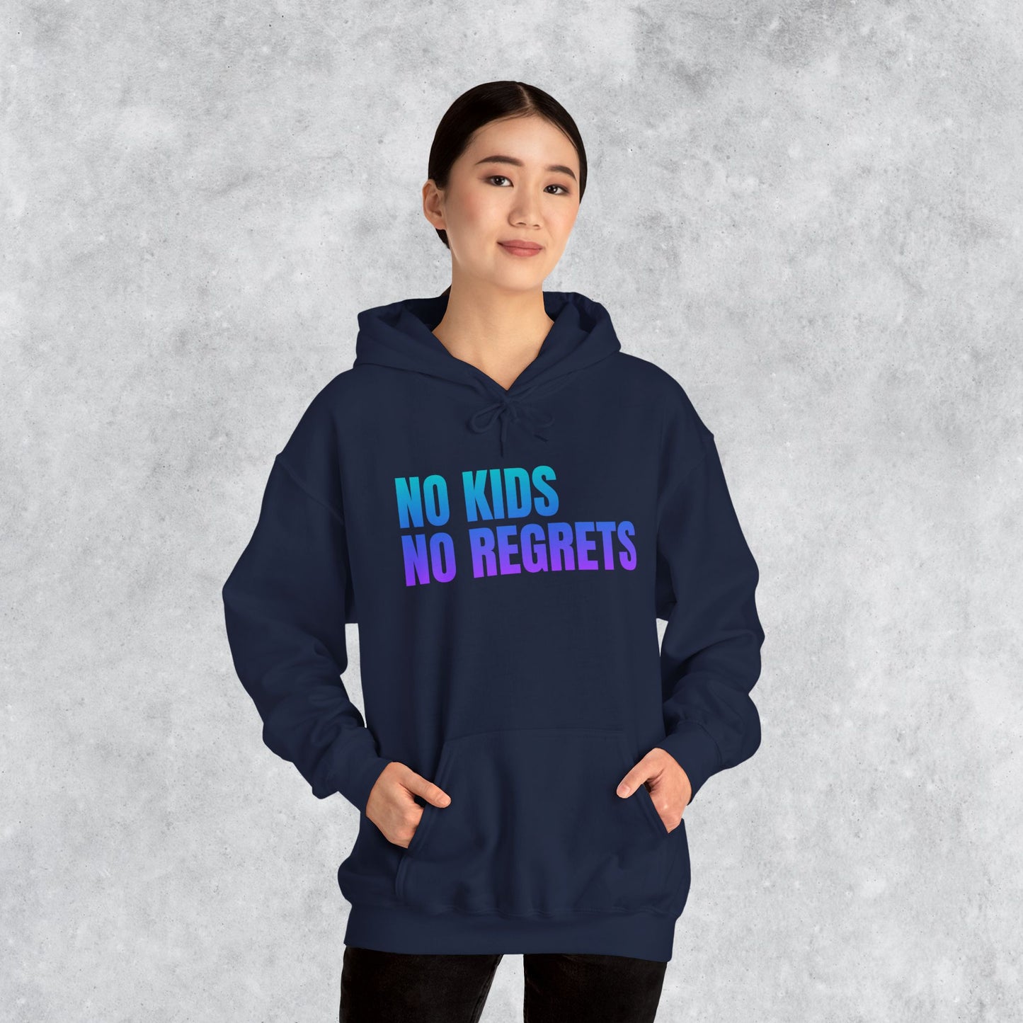 Unisex Hoodie: No Kids No Regrets