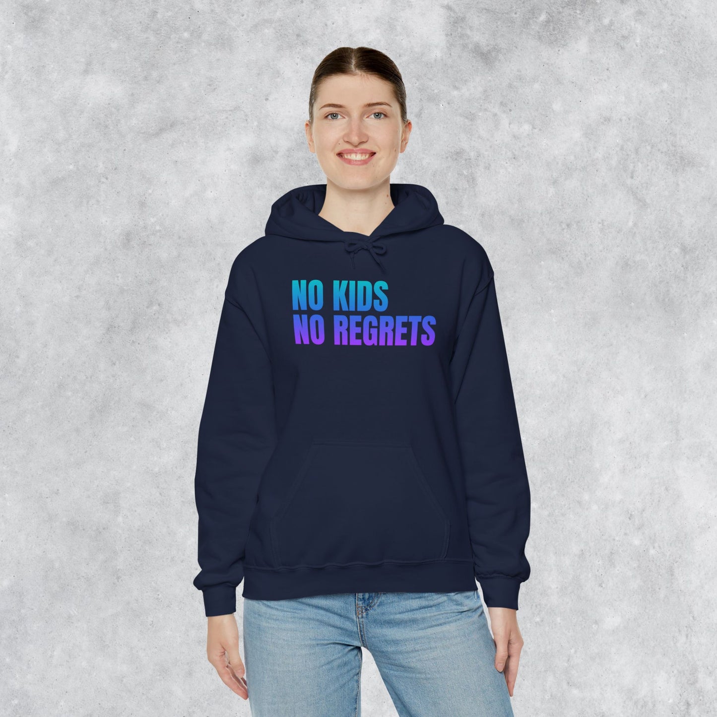 Unisex Hoodie: No Kids No Regrets