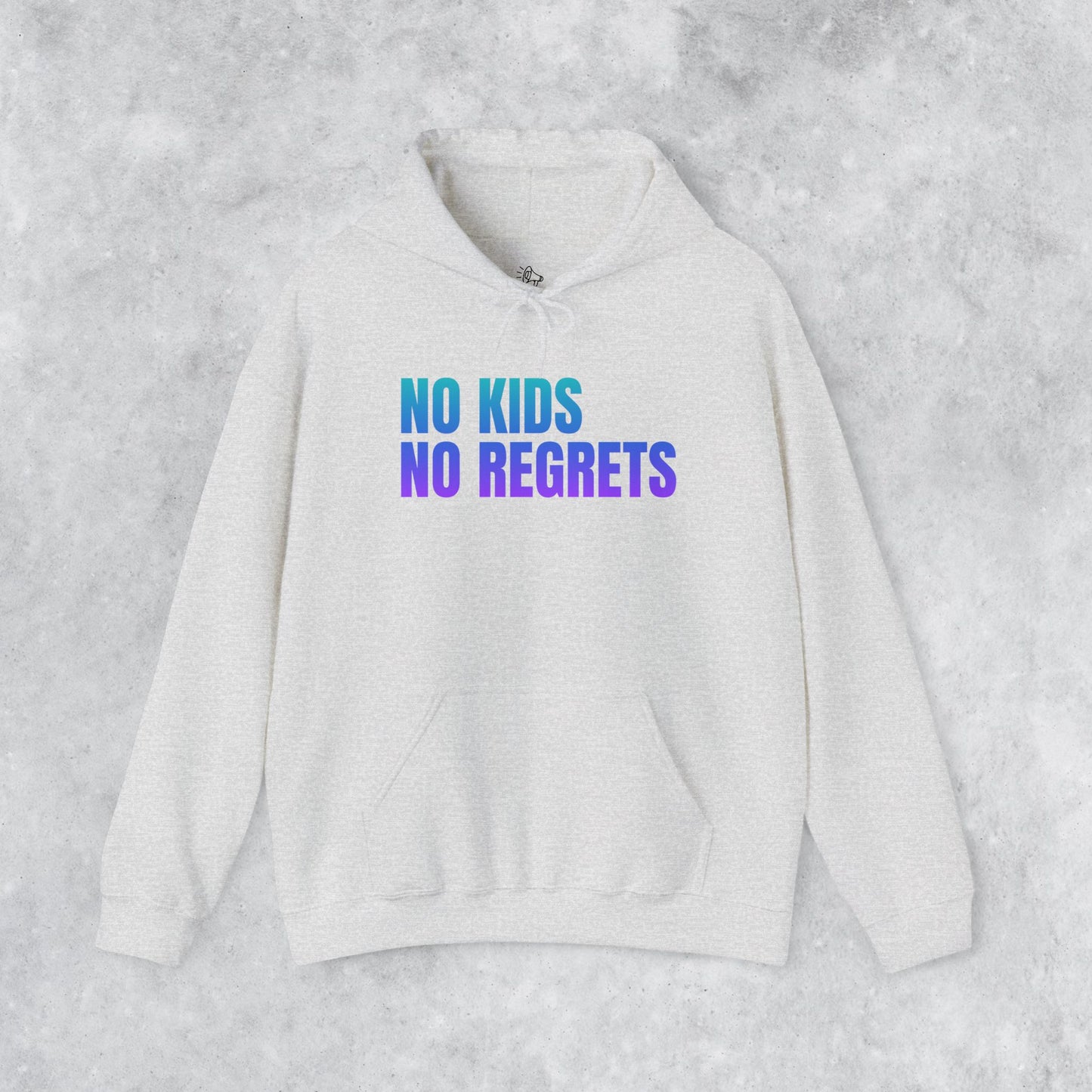 Unisex Hoodie: No Kids No Regrets