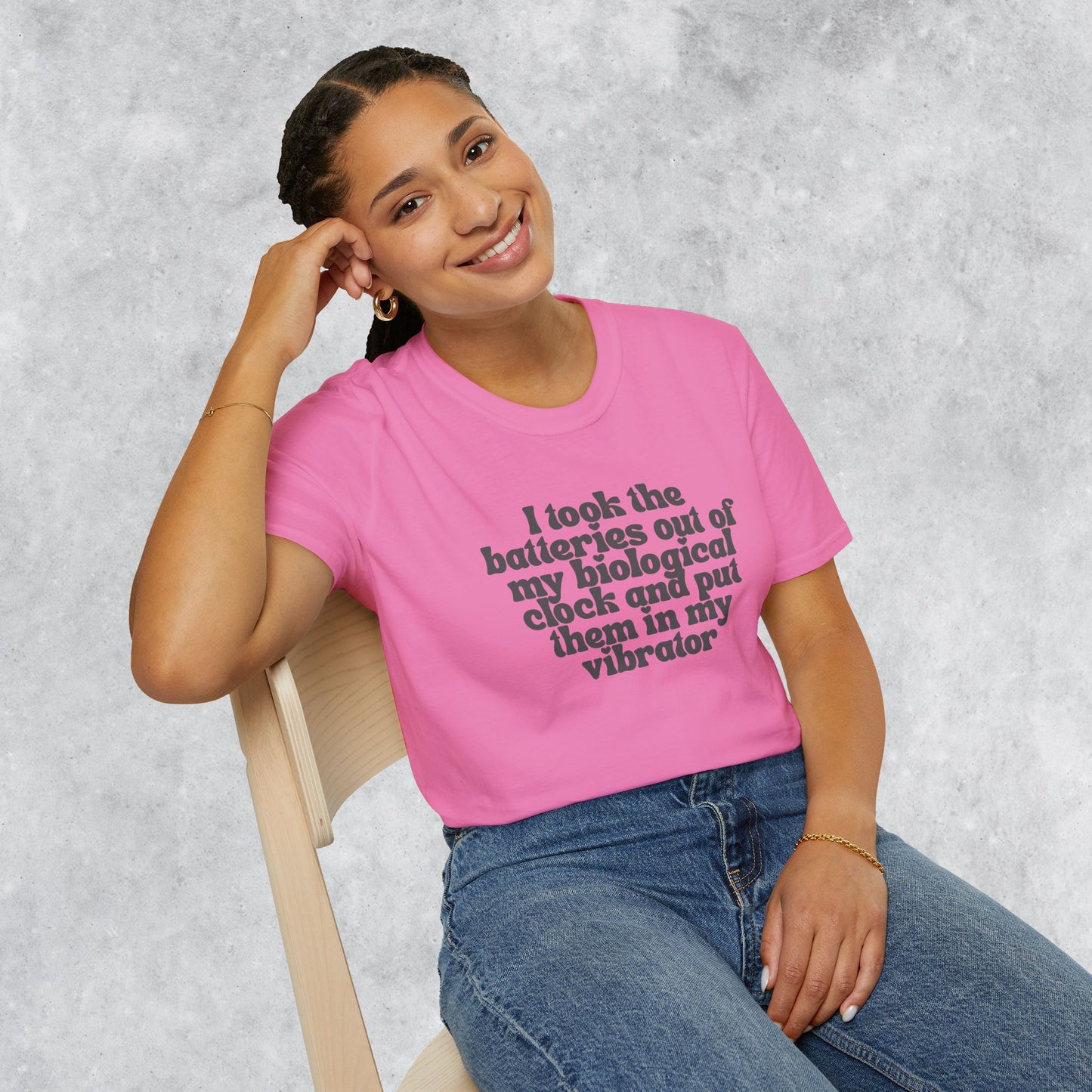 Sarcastic T-shirt: I Took the Batteries Out of My Biological Clock and Put Them in My Vibrator