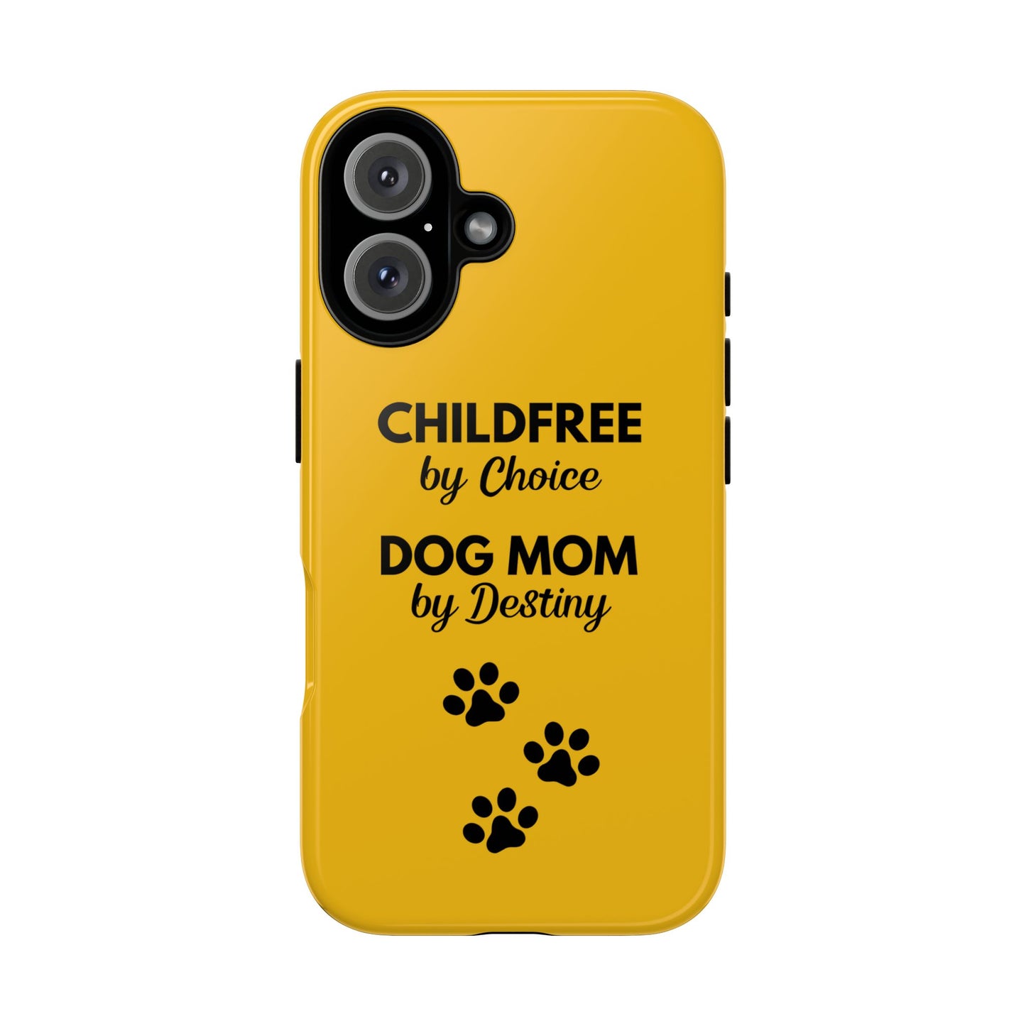 iPhone Case: Childfree by Choice, Dog Mom by Destiny