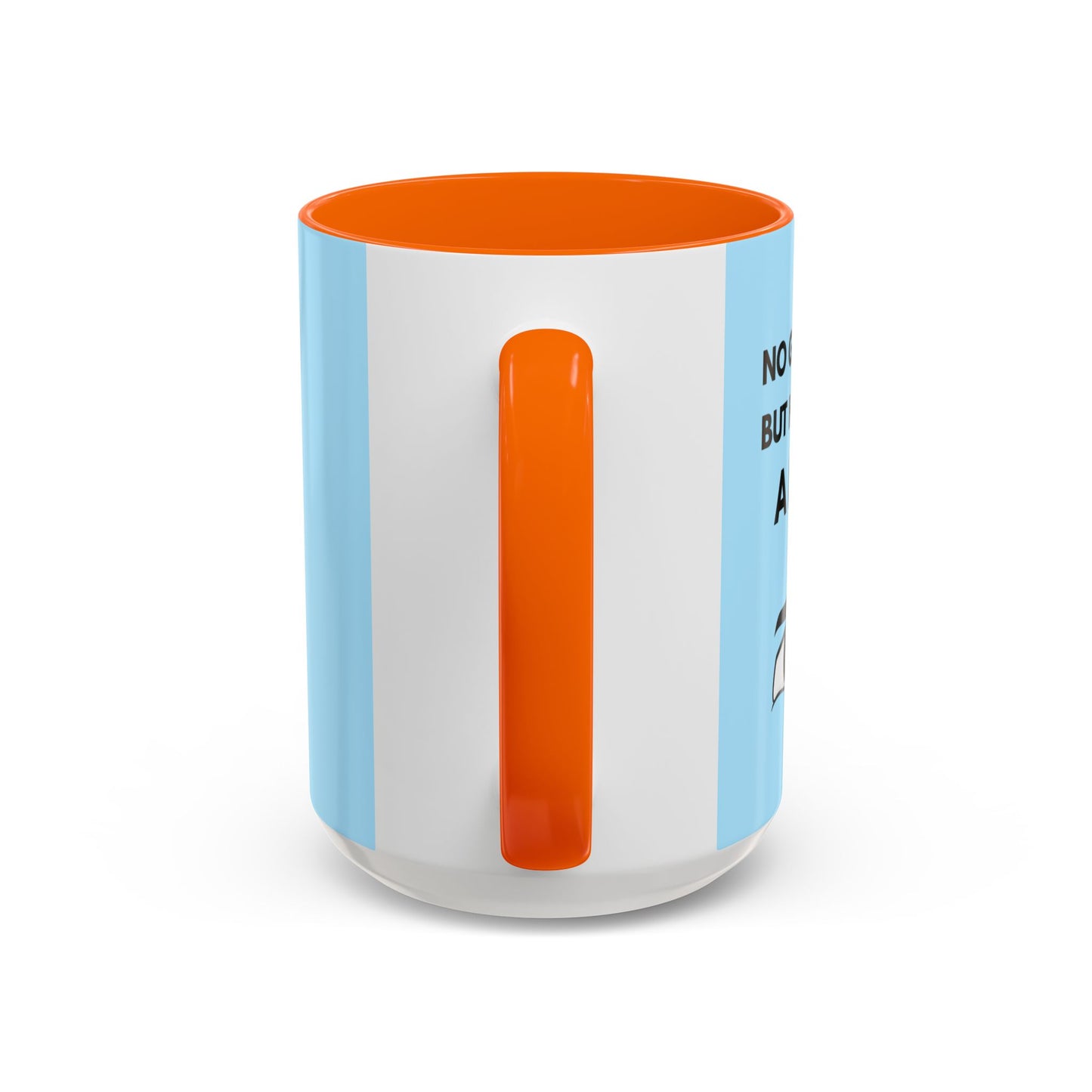 Funny Coffee Mug: No Grandchild, but How About A Mug ?