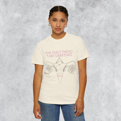 Empowering T-Shirt: The Only Thing I Am Carrying Is Rage