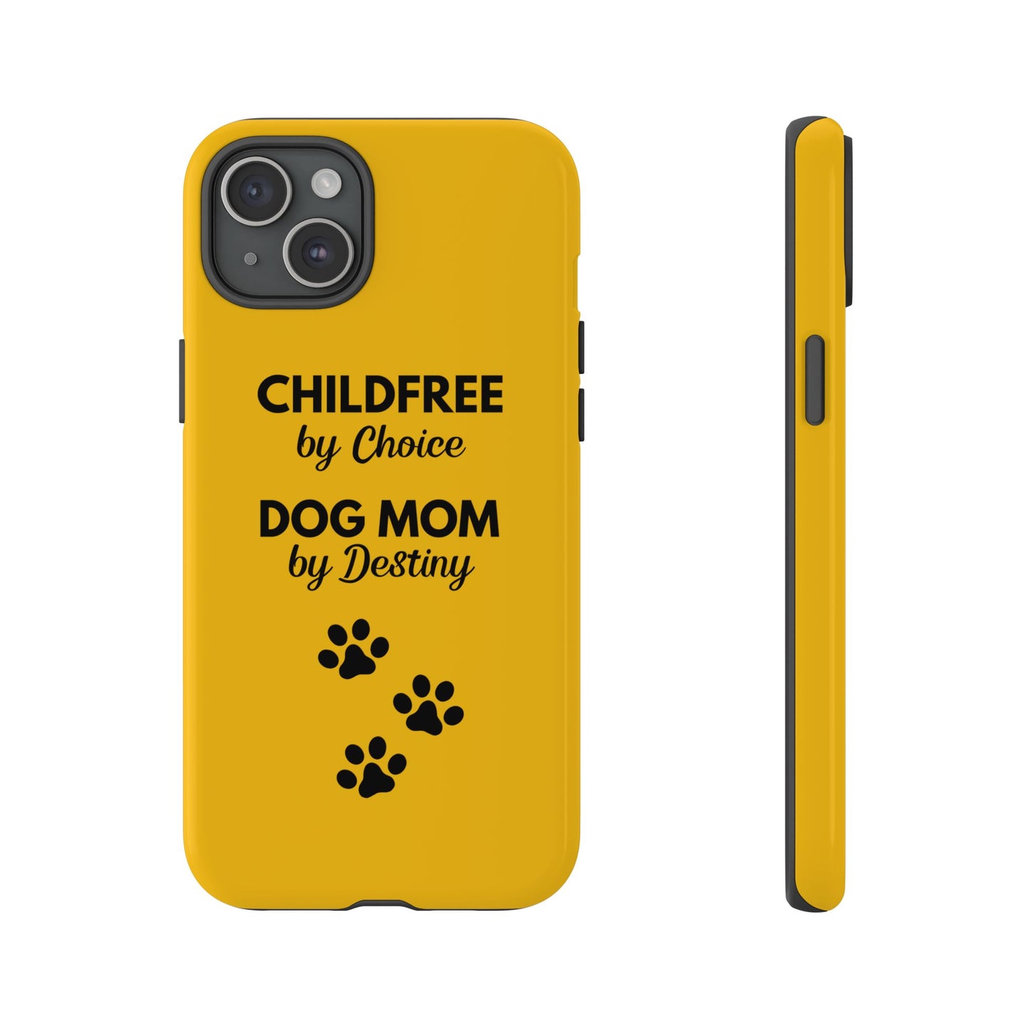 iPhone Case: Childfree by Choice, Dog Mom by Destiny