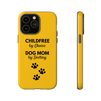 iPhone Case: Childfree by Choice, Dog Mom by Destiny
