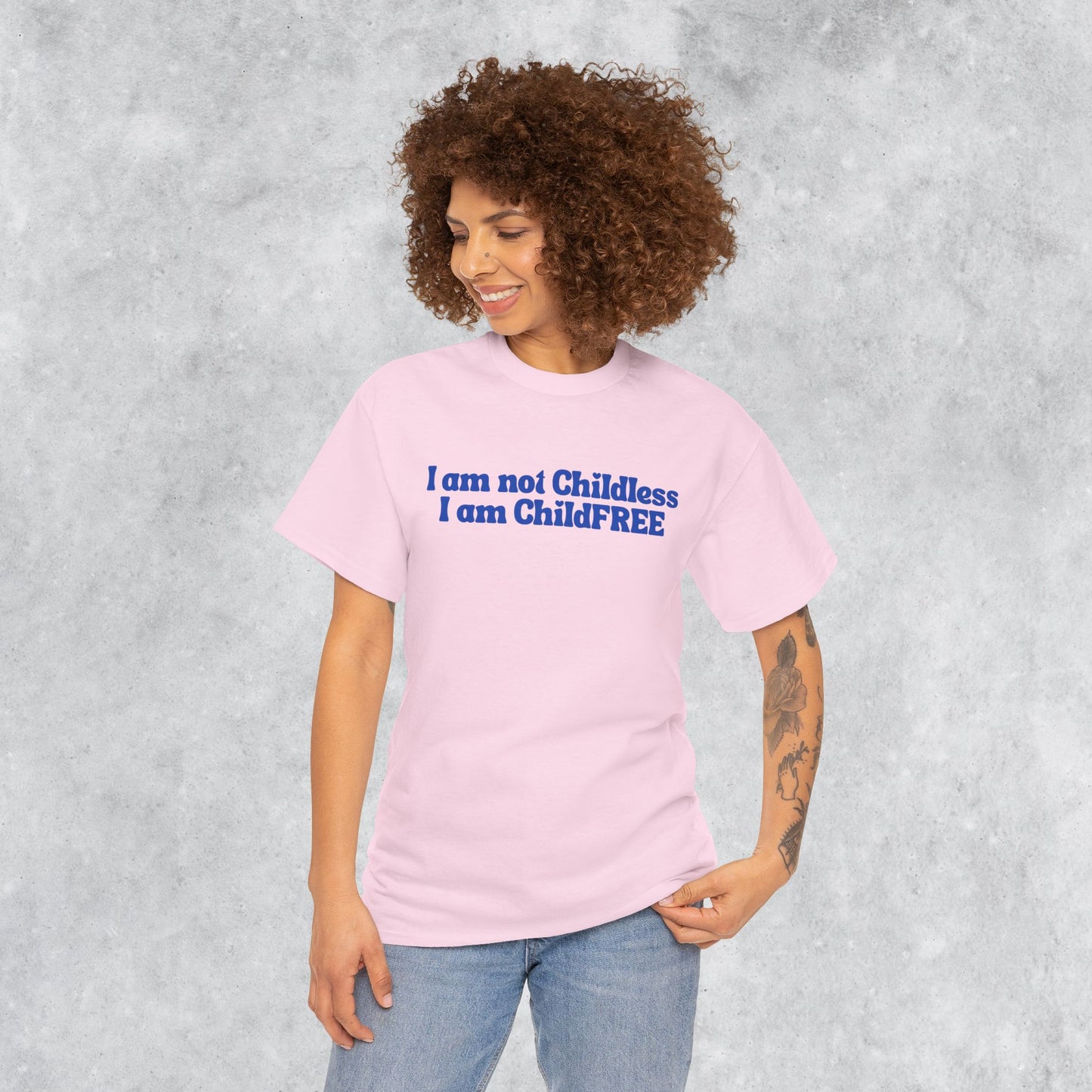 Funny Unisex T-shirt: I am not Childless, I am ChildFREE