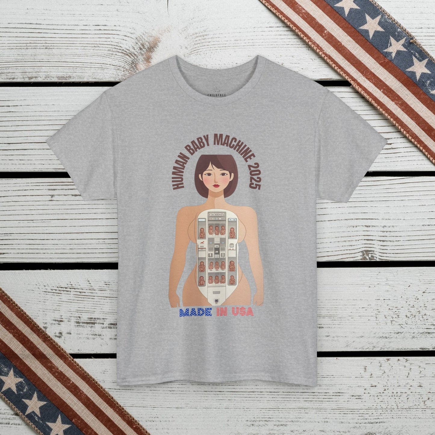 Sarcastic T-shirt: Human Baby Machine 2025