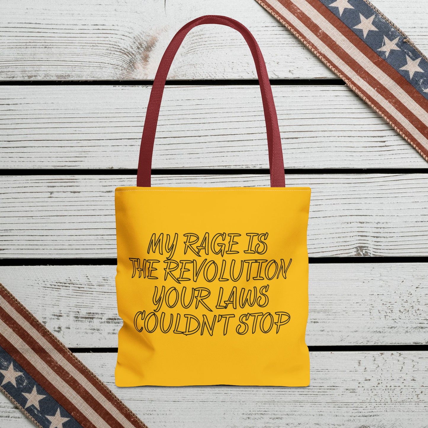 Patriotic Protest Tote Bag: My Rage is the Revolution Your Laws Couldn't Stop