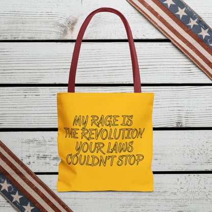 Patriotic Protest Tote Bag: My Rage is the Revolution Your Laws Couldn't Stop