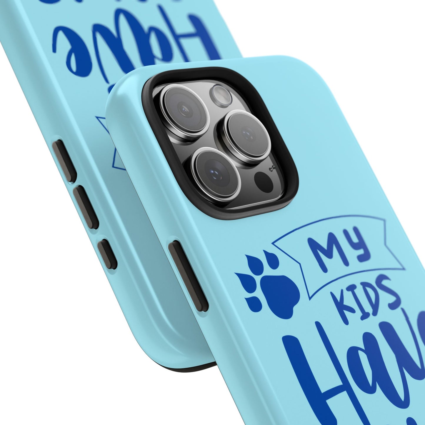 Funny iPhone Case: My Kids Have Paws