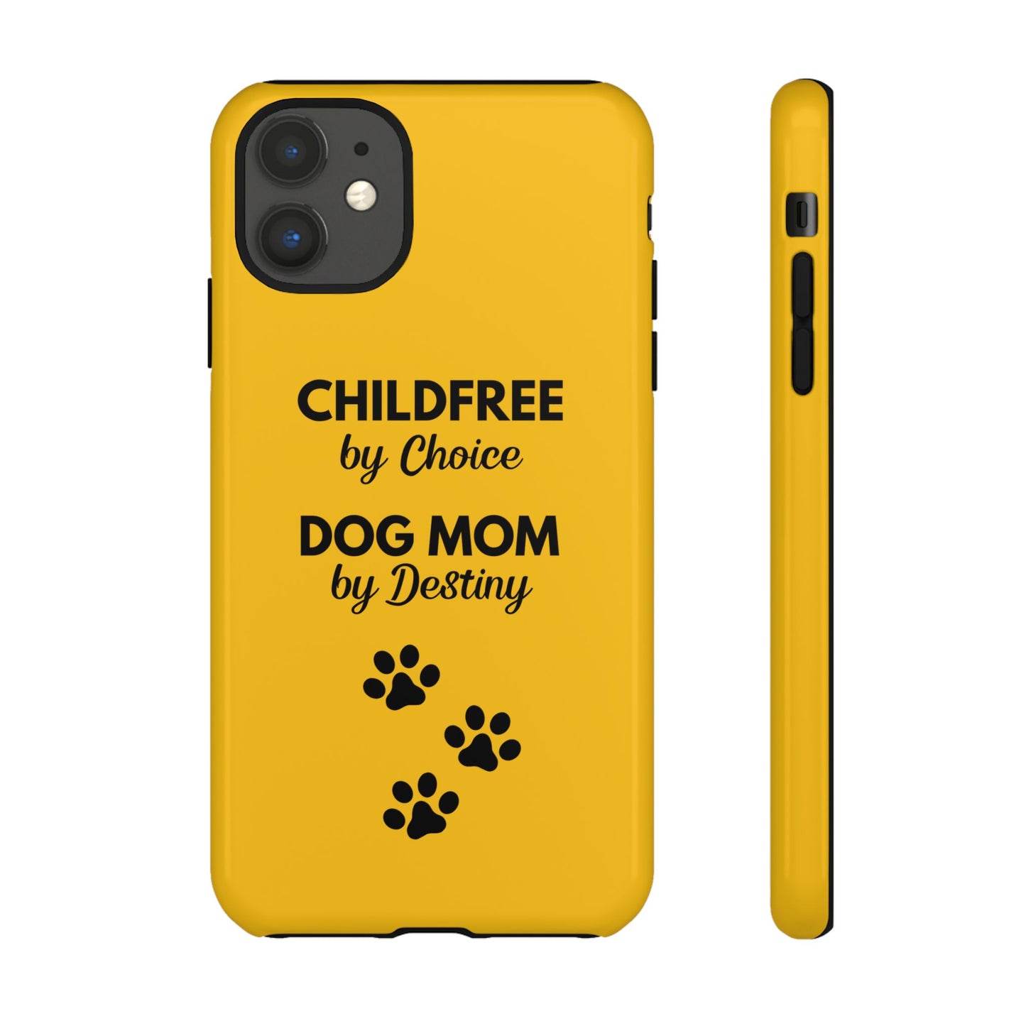 iPhone Case: Childfree by Choice, Dog Mom by Destiny