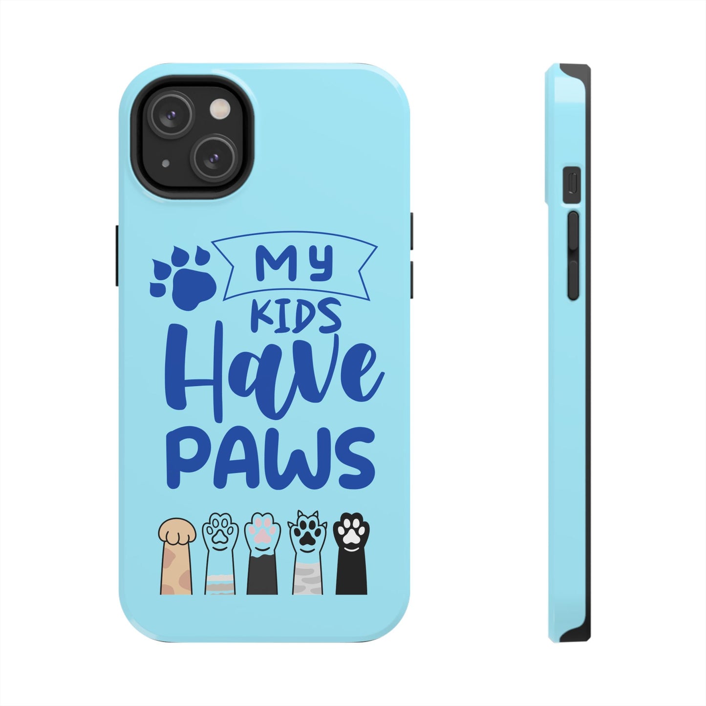 Funny iPhone Case: My Kids Have Paws