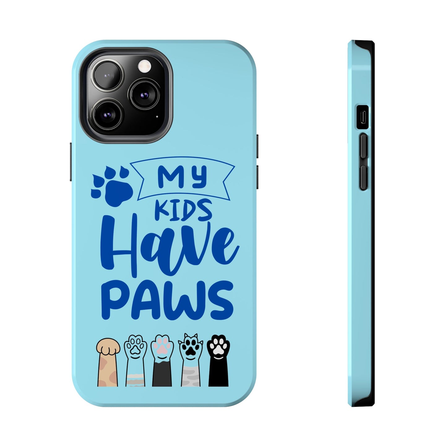 Funny iPhone Case: My Kids Have Paws