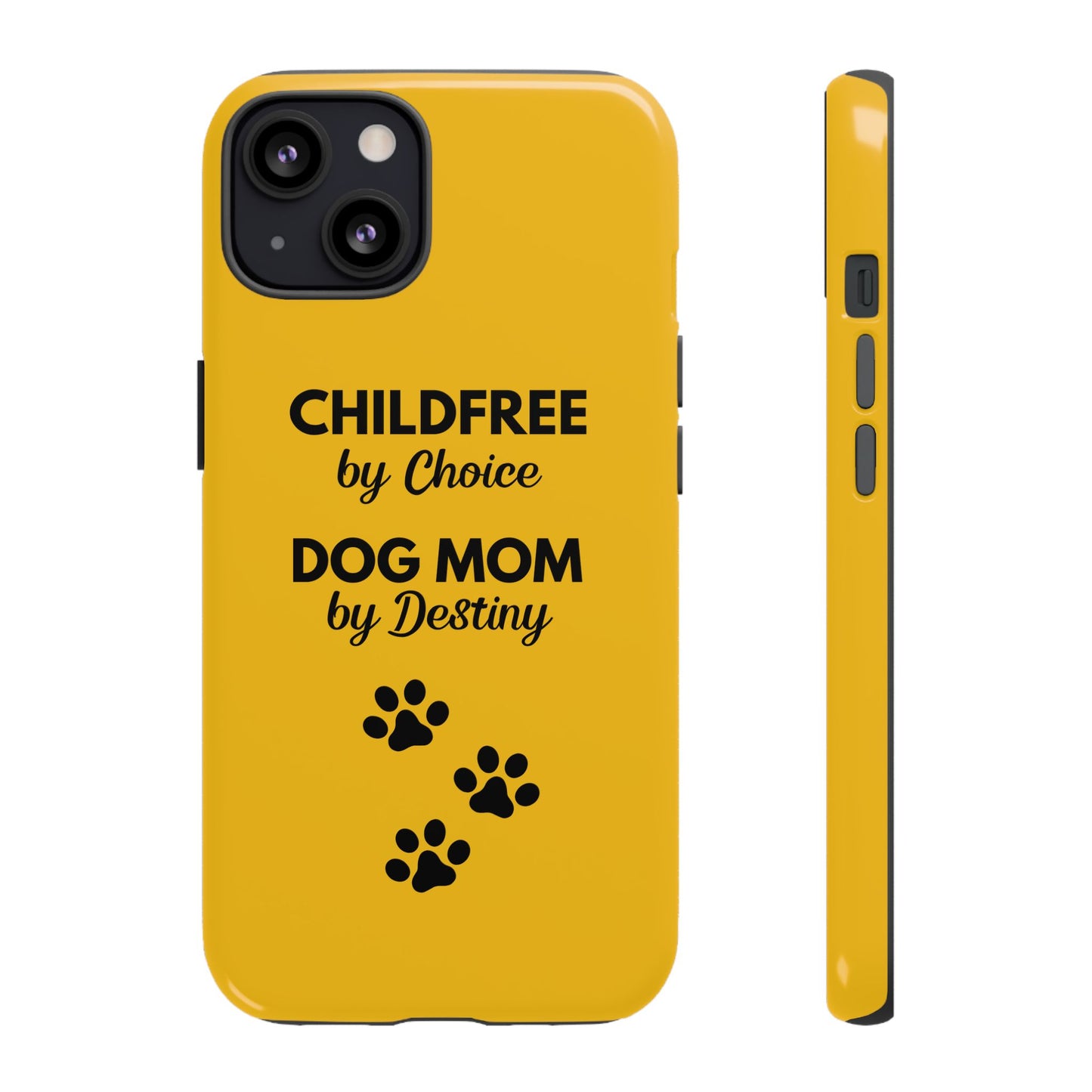 iPhone Case: Childfree by Choice, Dog Mom by Destiny