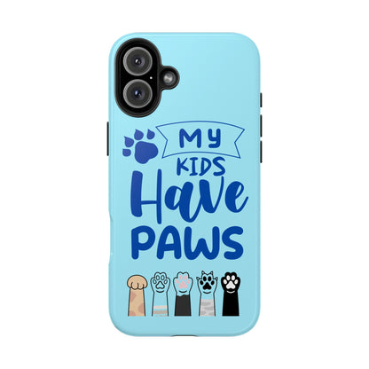 Funny iPhone Case: My Kids Have Paws