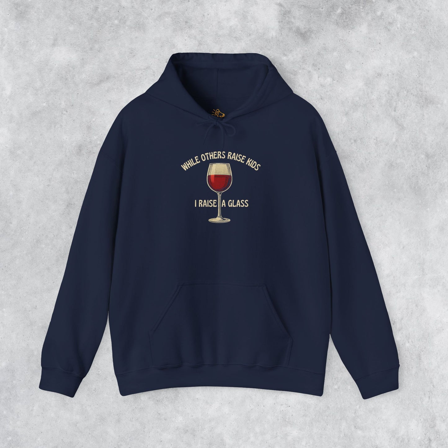 Sarcastic Vintage Hoodie: When Others Raise Kids, I Raise a Glass