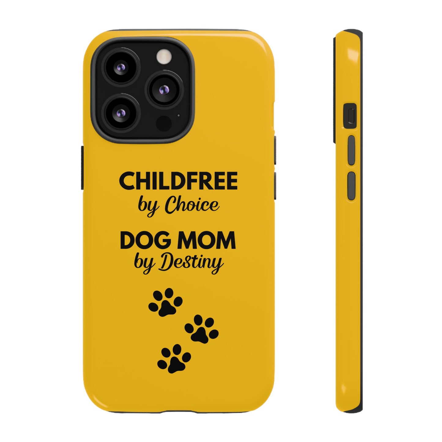 iPhone Case: Childfree by Choice, Dog Mom by Destiny