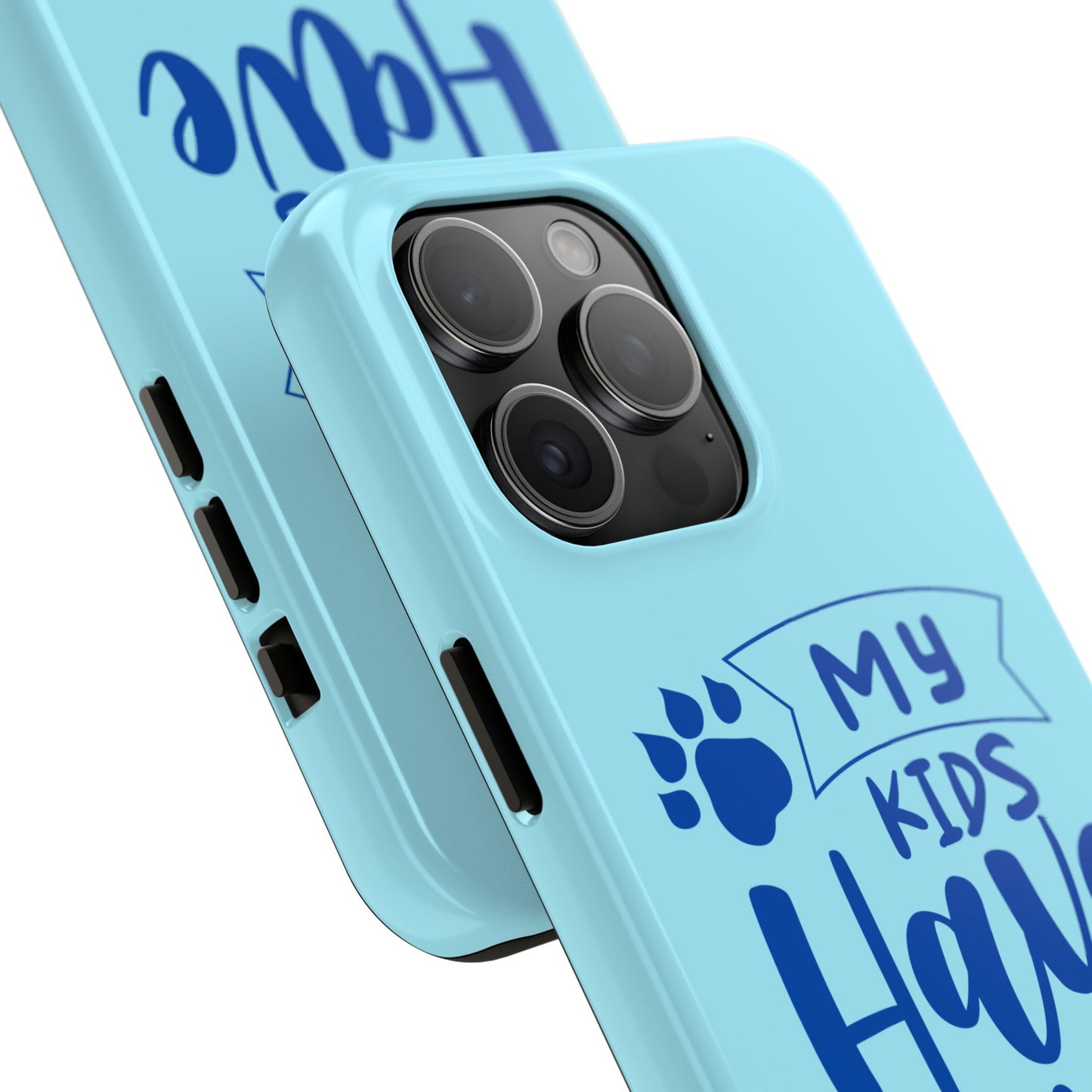 Funny iPhone Case: My Kids Have Paws