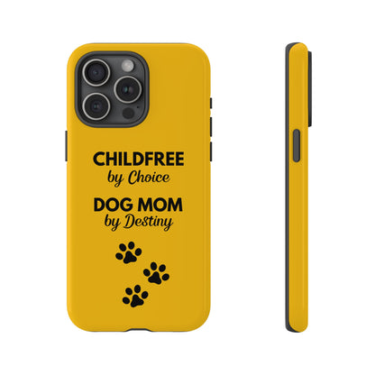 iPhone Case: Childfree by Choice, Dog Mom by Destiny
