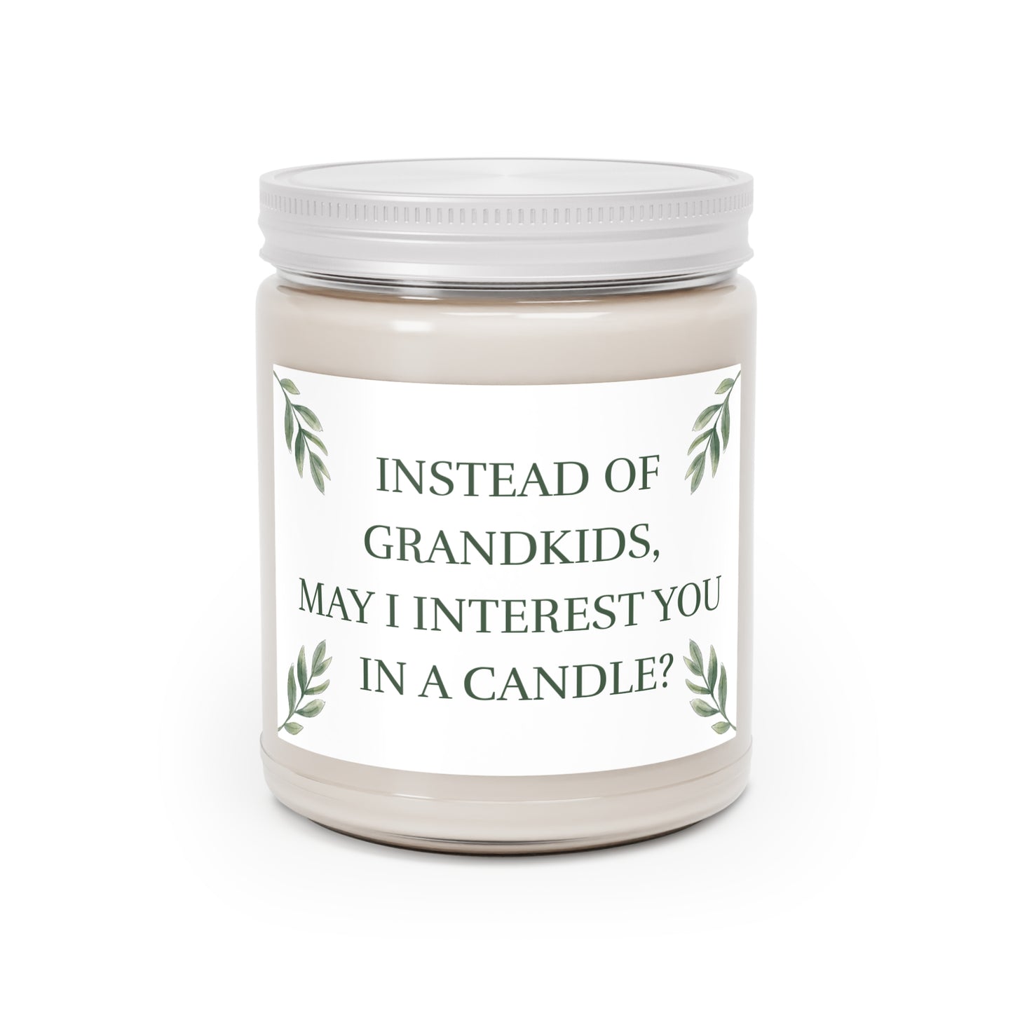 Funny Scented Candle: Instead of Grandkids, May i Interest You in a Candle ?
