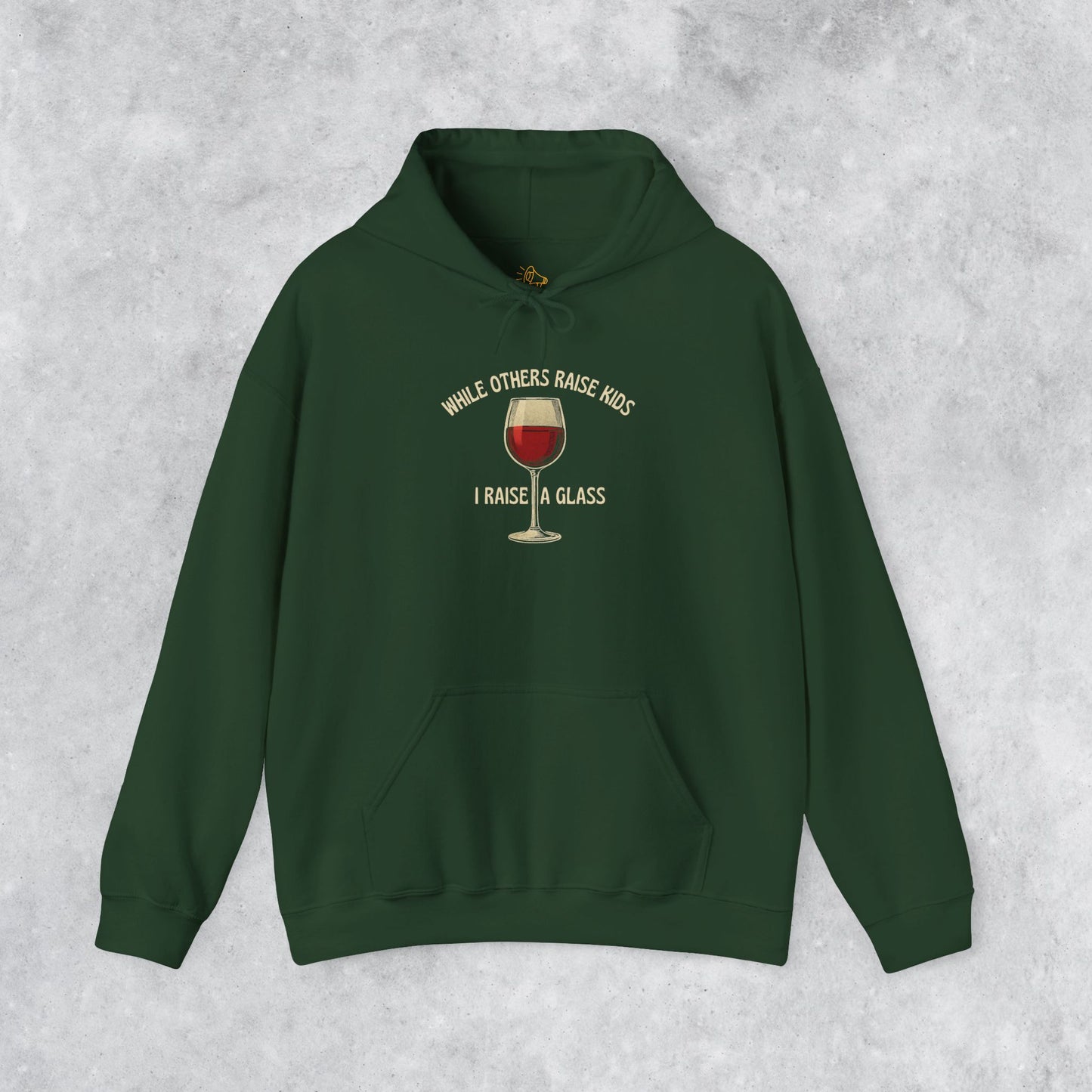 Sarcastic Vintage Hoodie: When Others Raise Kids, I Raise a Glass