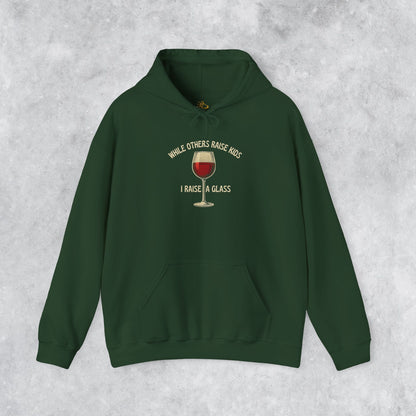 Sarcastic Vintage Hoodie: When Others Raise Kids, I Raise a Glass