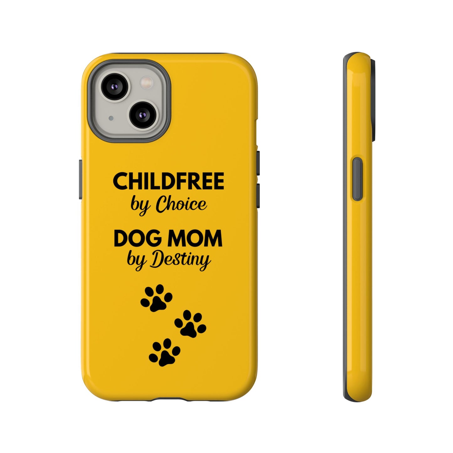 iPhone Case: Childfree by Choice, Dog Mom by Destiny