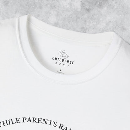 Funny T-shirt: While Parents Raise Kids I Raise a Glass