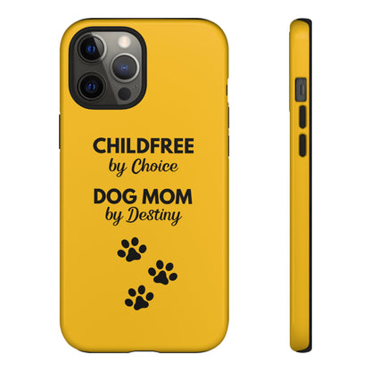 iPhone Case: Childfree by Choice, Dog Mom by Destiny