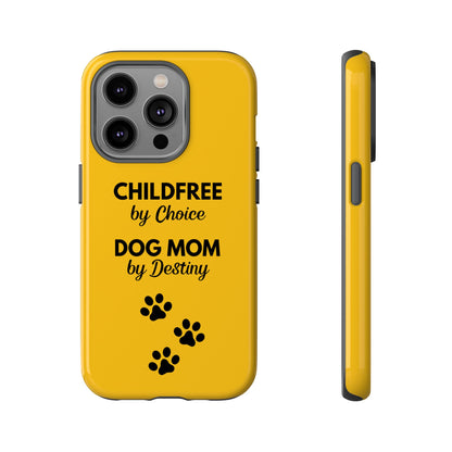 iPhone Case: Childfree by Choice, Dog Mom by Destiny