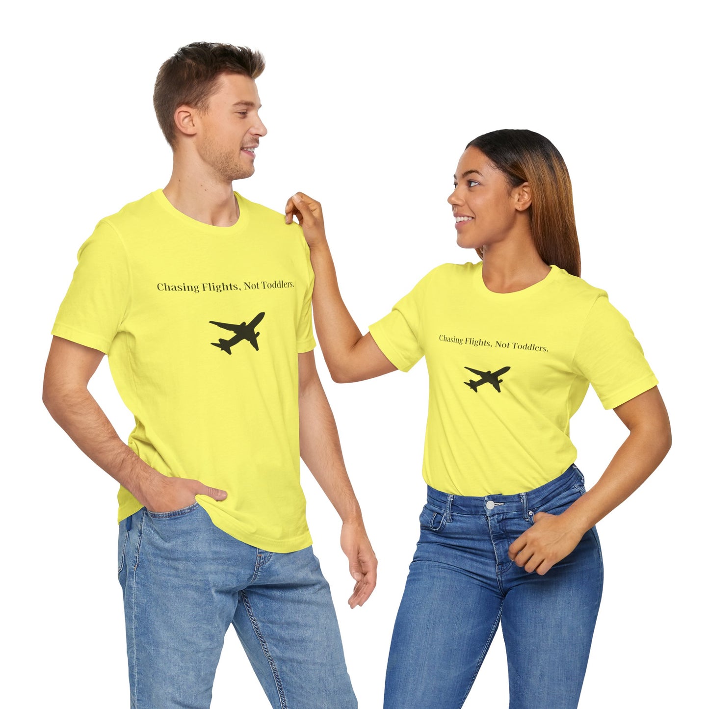 Funny Unisex T-shirt: Chasing Flights, Not Toddlers.