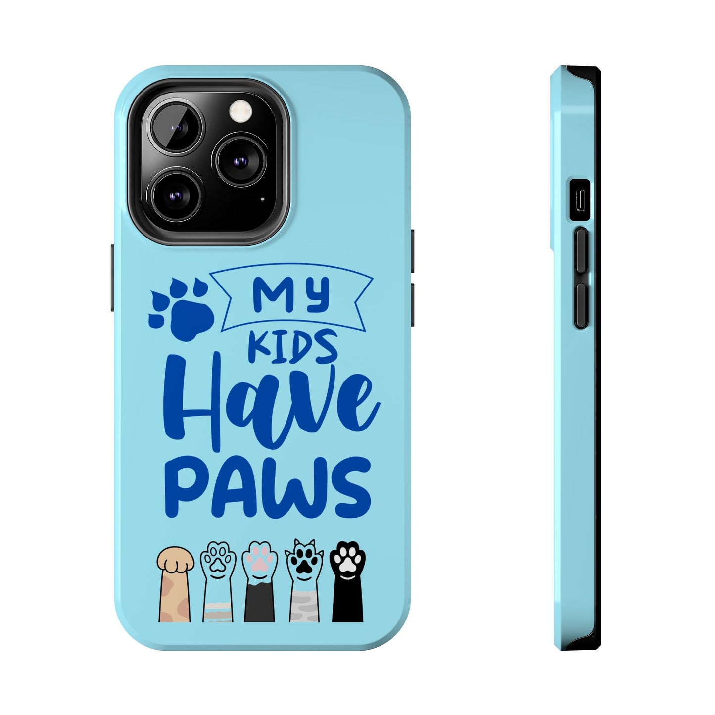 Funny iPhone Case: My Kids Have Paws