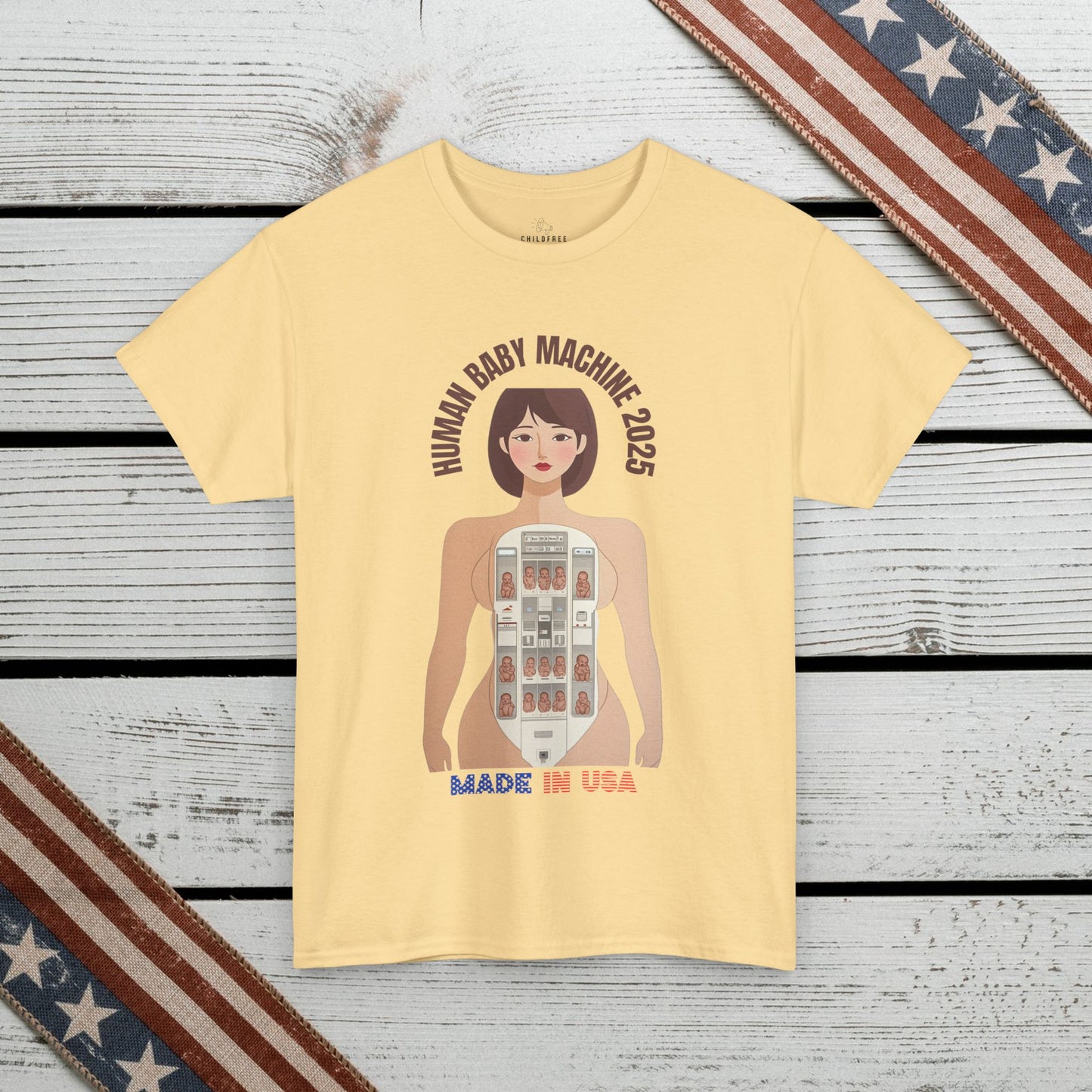 Sarcastic T-shirt: Human Baby Machine 2025