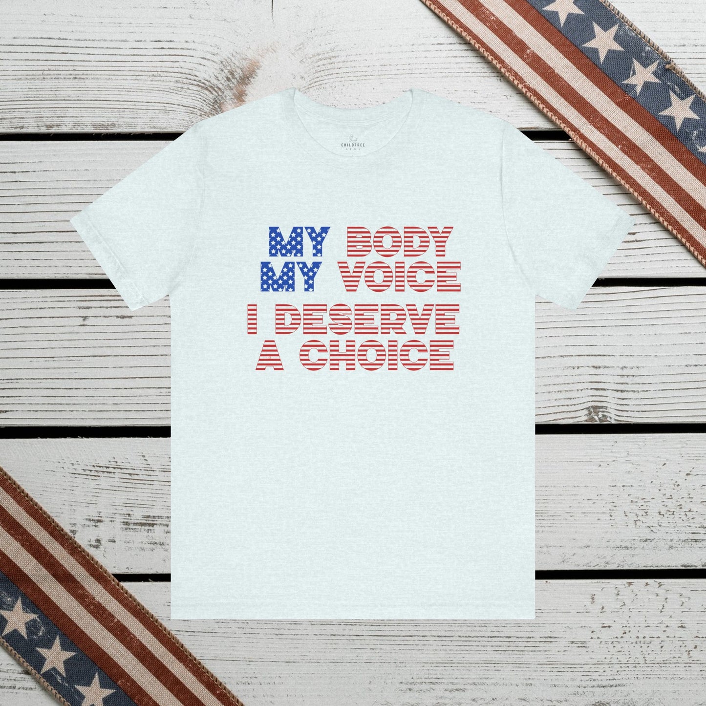 Empowerment Shirt: My Body, My Voice, I Deserve a Choice