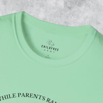 Funny T-shirt: While Parents Raise Kids I Raise a Glass