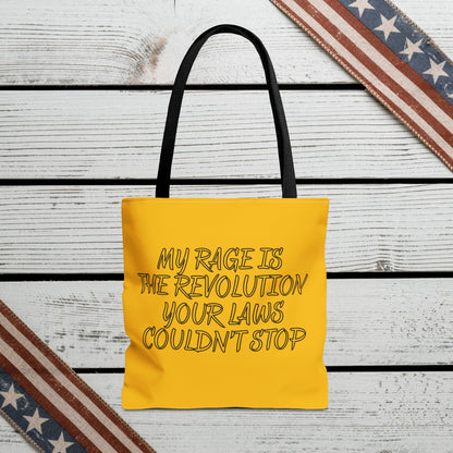 Patriotic Protest Tote Bag: My Rage is the Revolution Your Laws Couldn't Stop