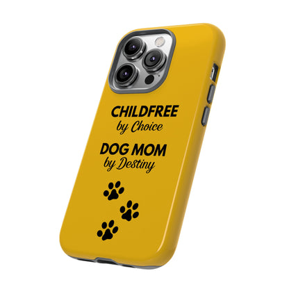 iPhone Case: Childfree by Choice, Dog Mom by Destiny
