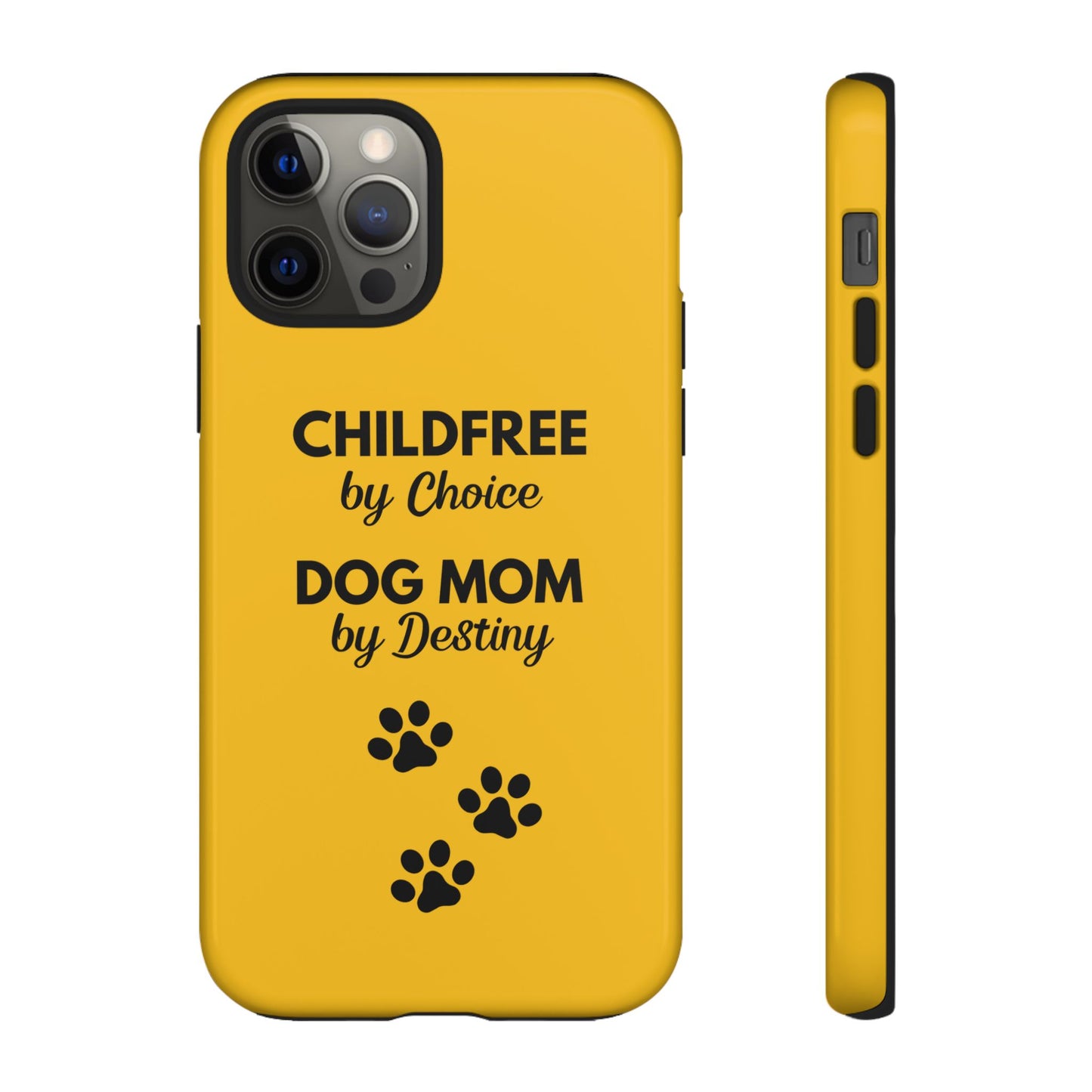 iPhone Case: Childfree by Choice, Dog Mom by Destiny