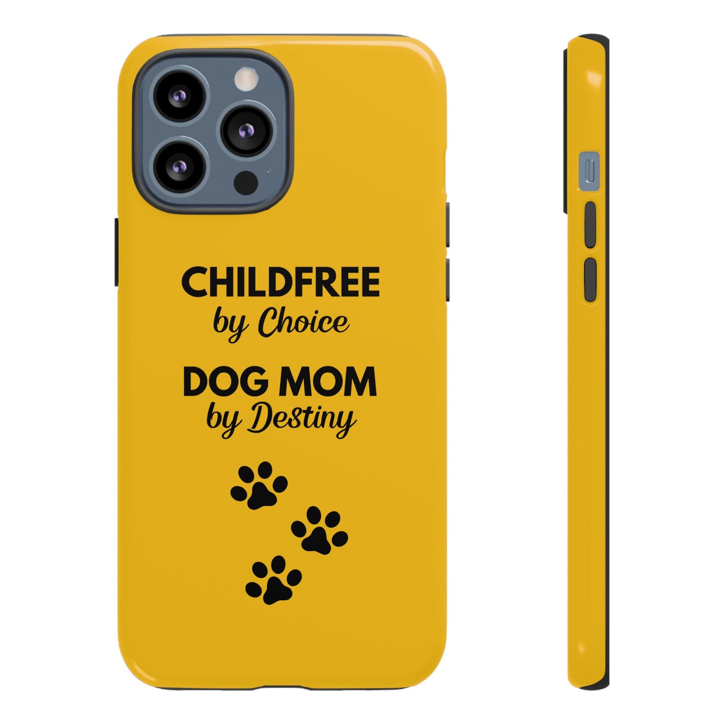 iPhone Case: Childfree by Choice, Dog Mom by Destiny