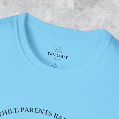 Funny T-shirt: While Parents Raise Kids I Raise a Glass