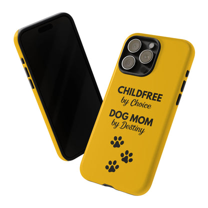 iPhone Case: Childfree by Choice, Dog Mom by Destiny