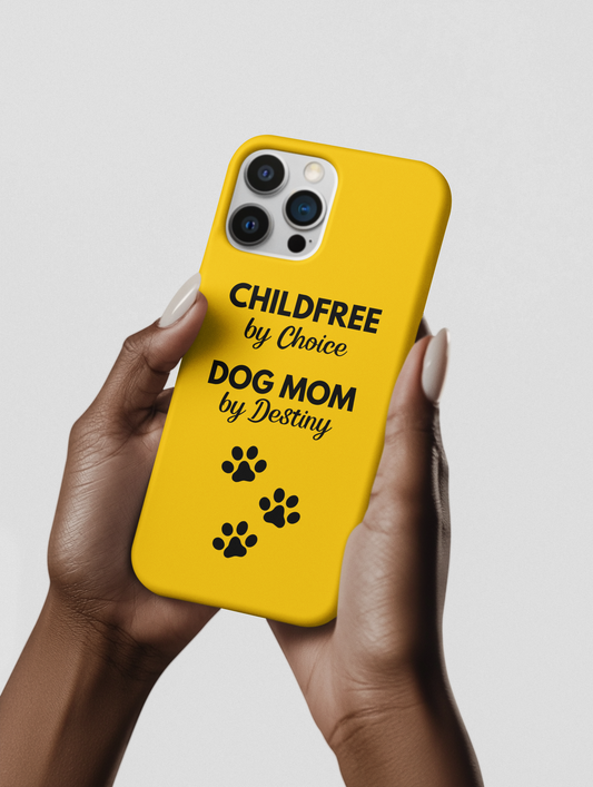 iPhone Case: Childfree by Choice, Dog Mom by Destiny