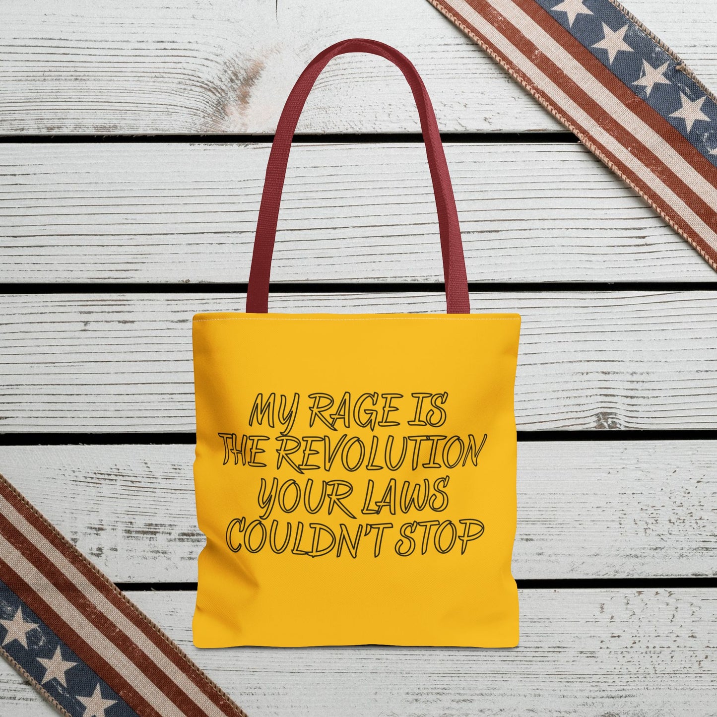 Patriotic Protest Tote Bag: My Rage is the Revolution Your Laws Couldn't Stop
