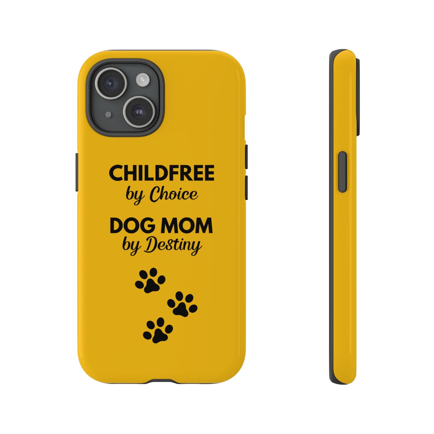iPhone Case: Childfree by Choice, Dog Mom by Destiny