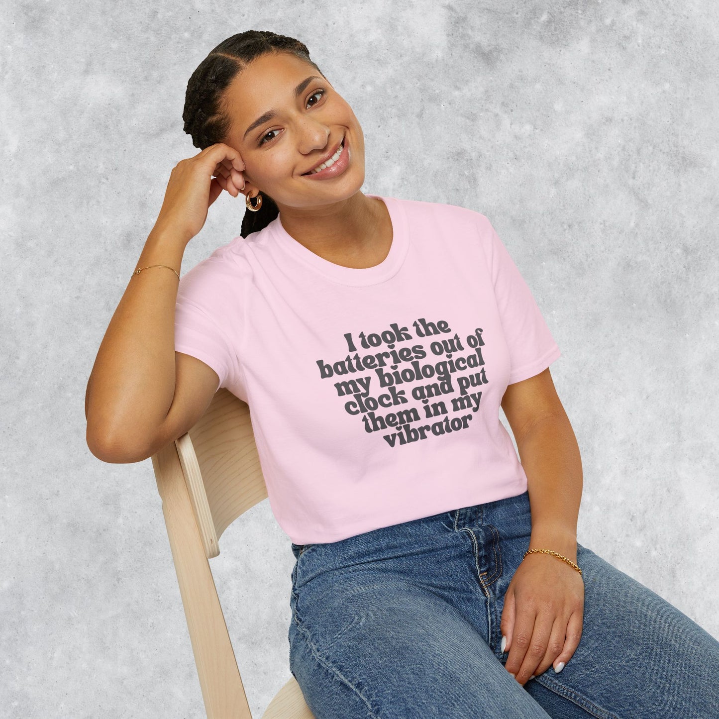 Sarcastic T-shirt: I Took the Batteries Out of My Biological Clock and Put Them in My Vibrator